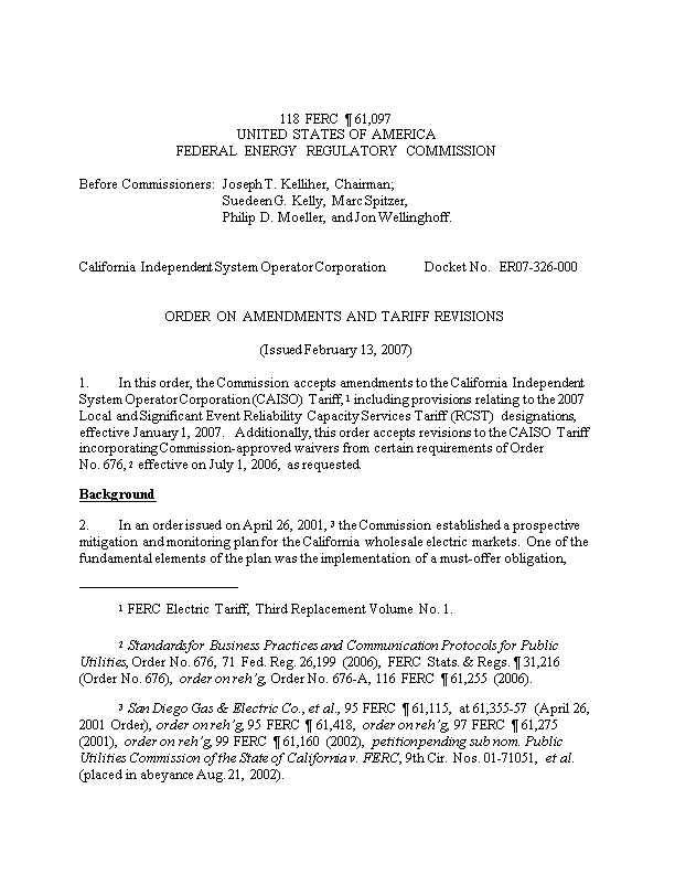 February 13, 2007 Order on Amendments and Tariff Revisions in Docket No. ER07-326-000 (CAISO