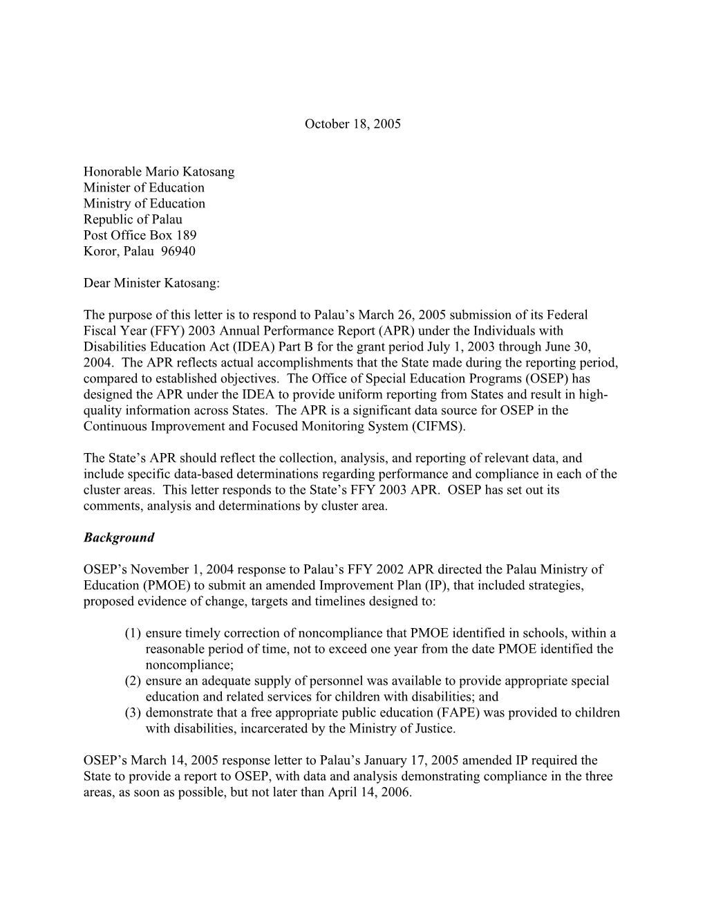 Federal Republic of Palau Part B APR Letter for Grant Year 2003-2004 (Msword)