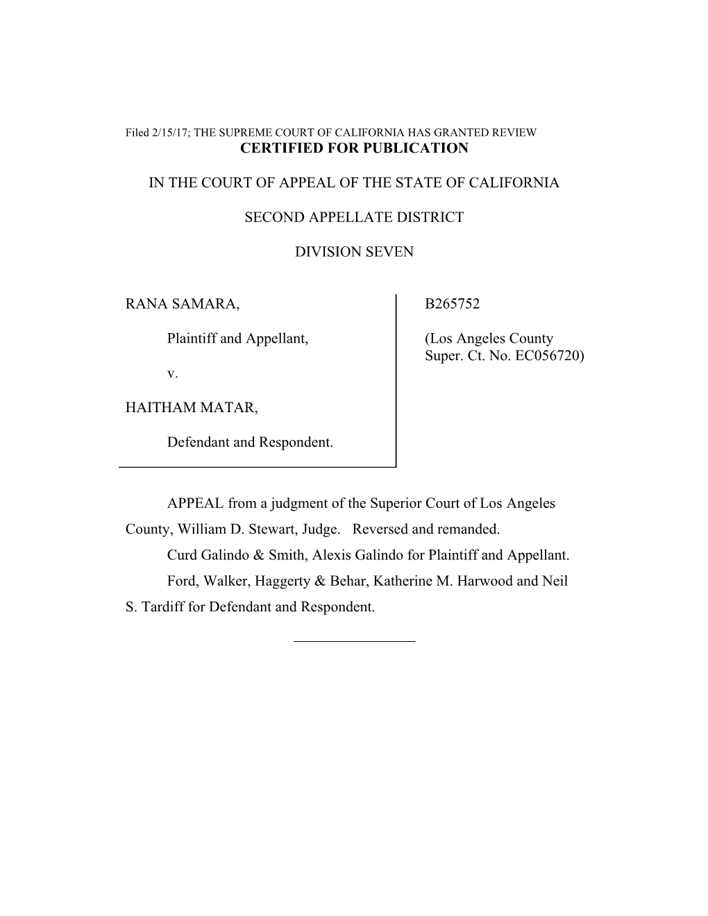 Filed 2/15/17; the SUPREME COURT of CALIFORNIA HAS GRANTED REVIEW