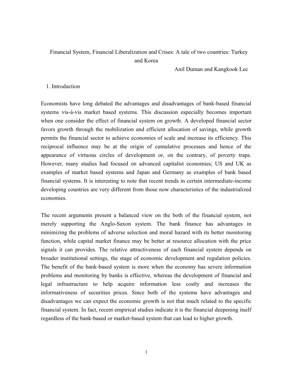 Financial System, Financial Liberalization and Crises : a Tale of Two Countries, Turkey