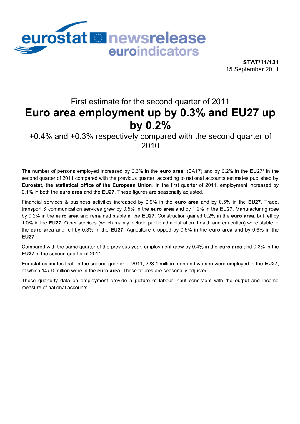 First Estimate for the Secondquarter of 2011 Euro Areaemployment up by 0.3% and EU27 Up