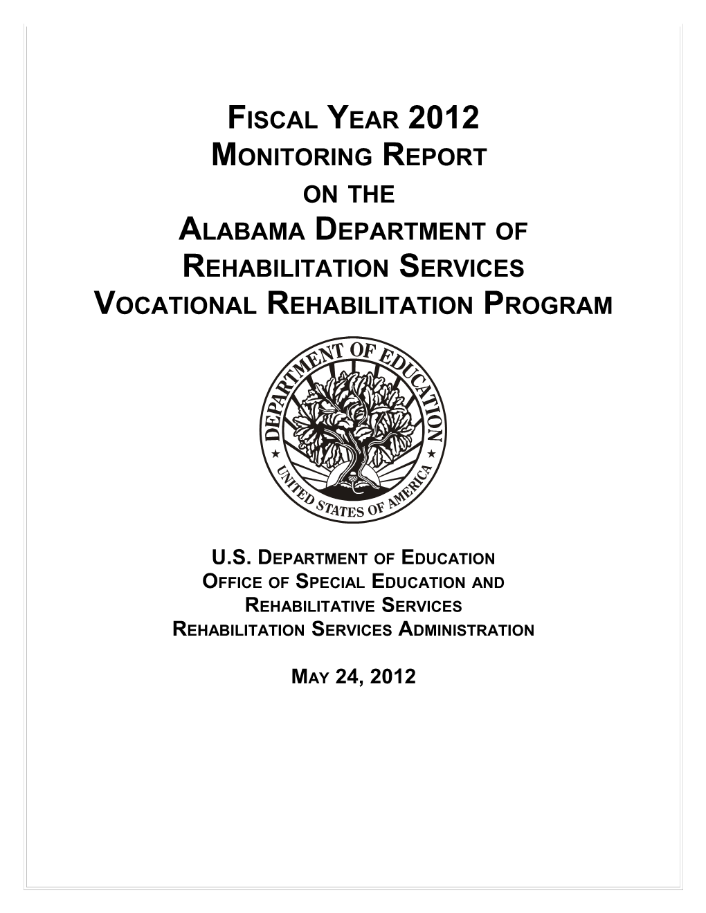Fiscal Year 2012 Monitoring Report on the Alabama Department of Rehabilitation Services