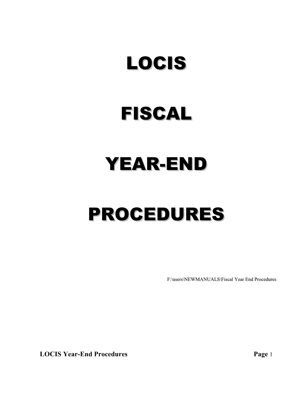 Fiscal Year End Procedures