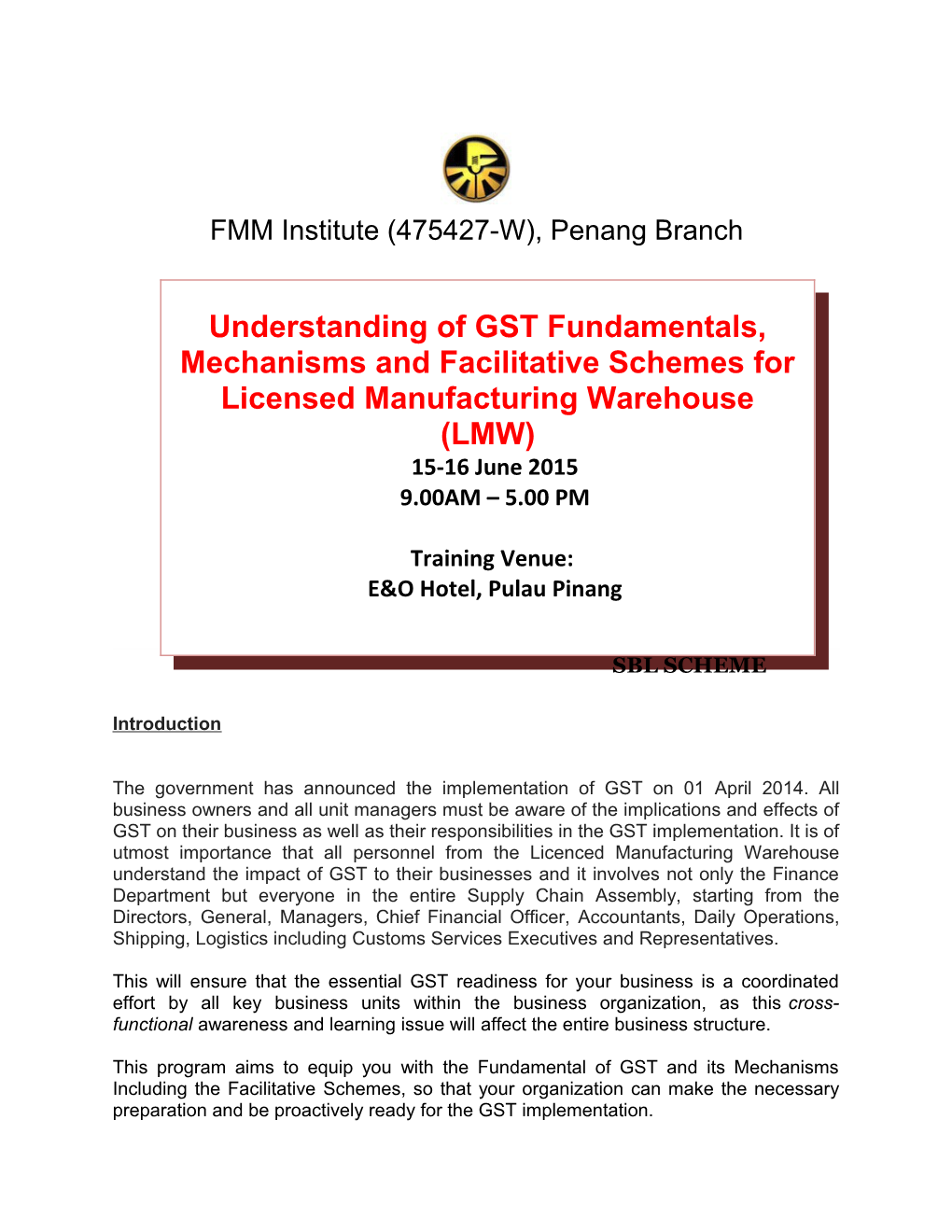 FMM Institute (475427-W), Penang Branch