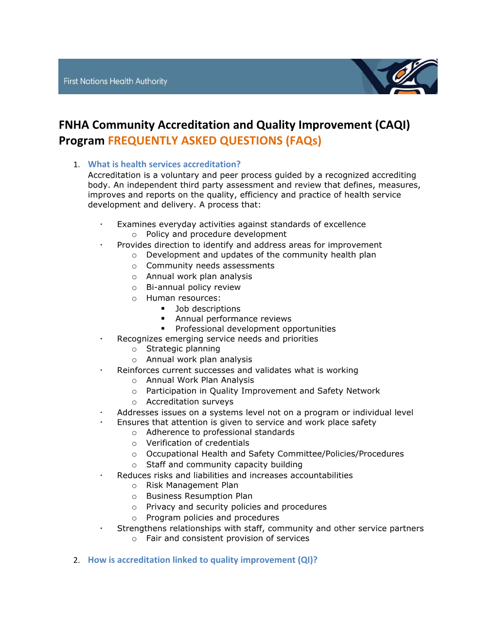 FNHA Community Accreditation and Quality Improvement (CAQI) Programfrequently ASKED QUESTIONS