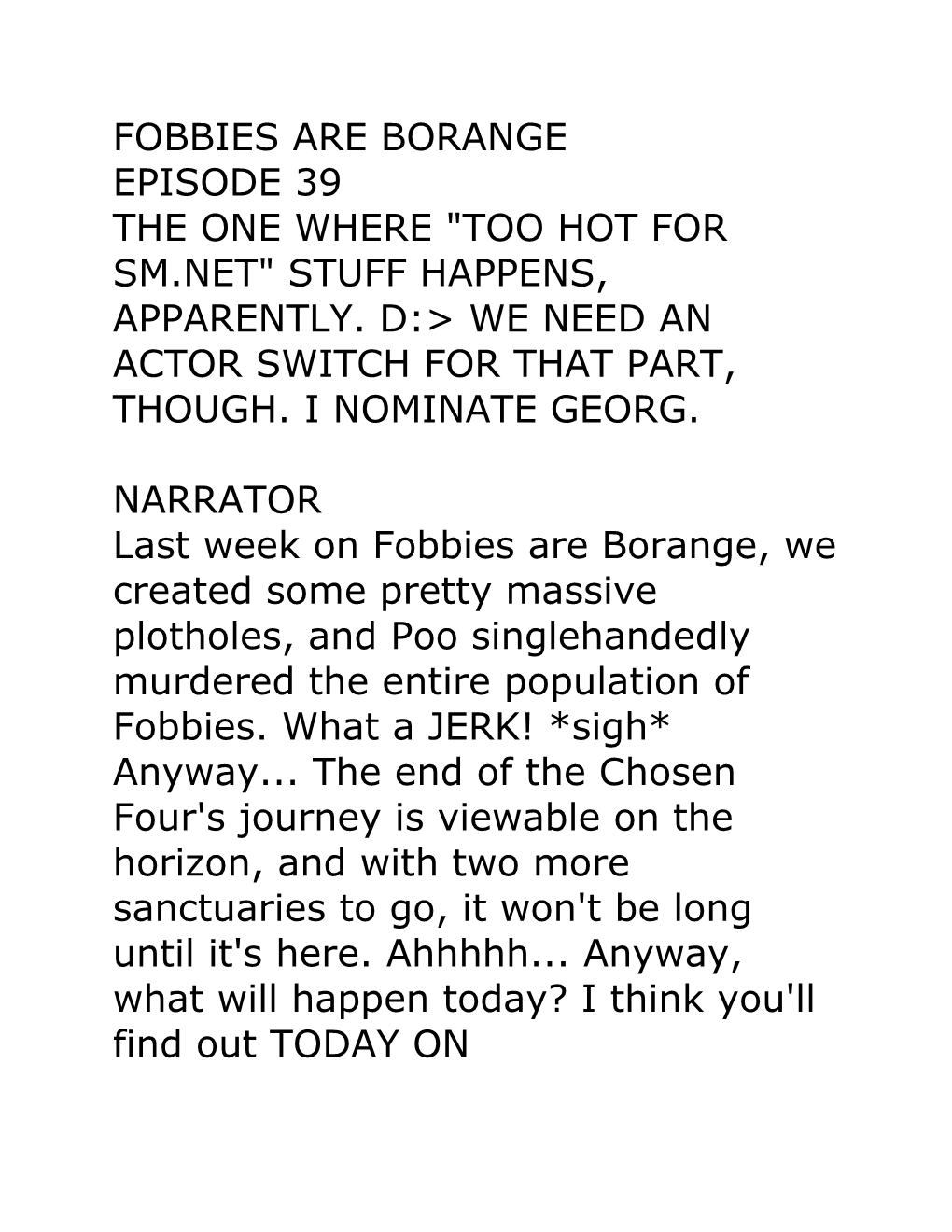Fobbies Are Borange Episode 39 the One Where Too Hot for Sm.Net Stuff Happens, Apparently