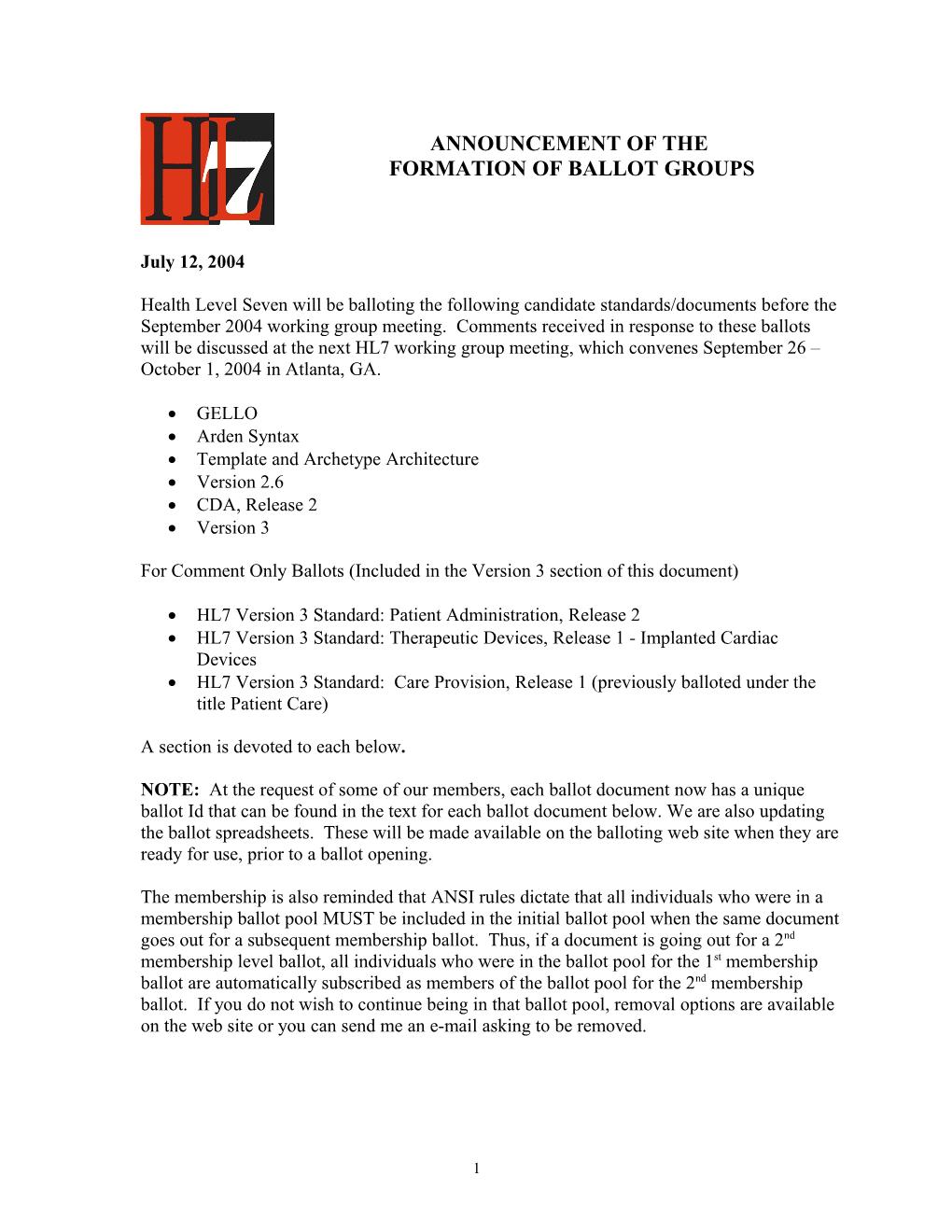 For Comment Only Ballots (Included in the Version 3 Section of This Document)