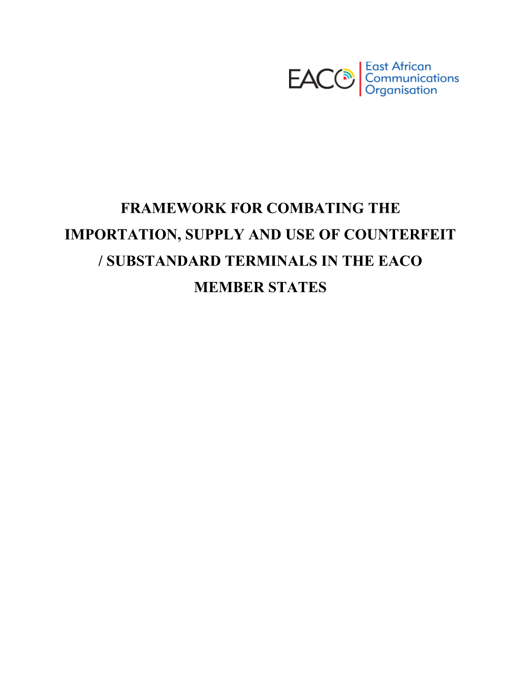 Framework for Combating the Importation, Supply and Use of Counterfeit / Substandard Terminals