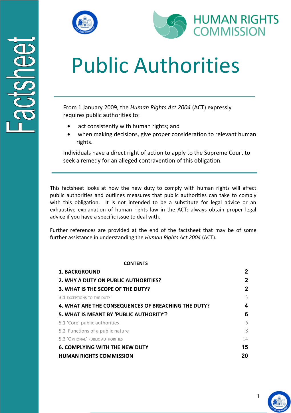 From 1 January 2009, the Human Rights Act 2004 (ACT) Expressly Requires Public Authorities To
