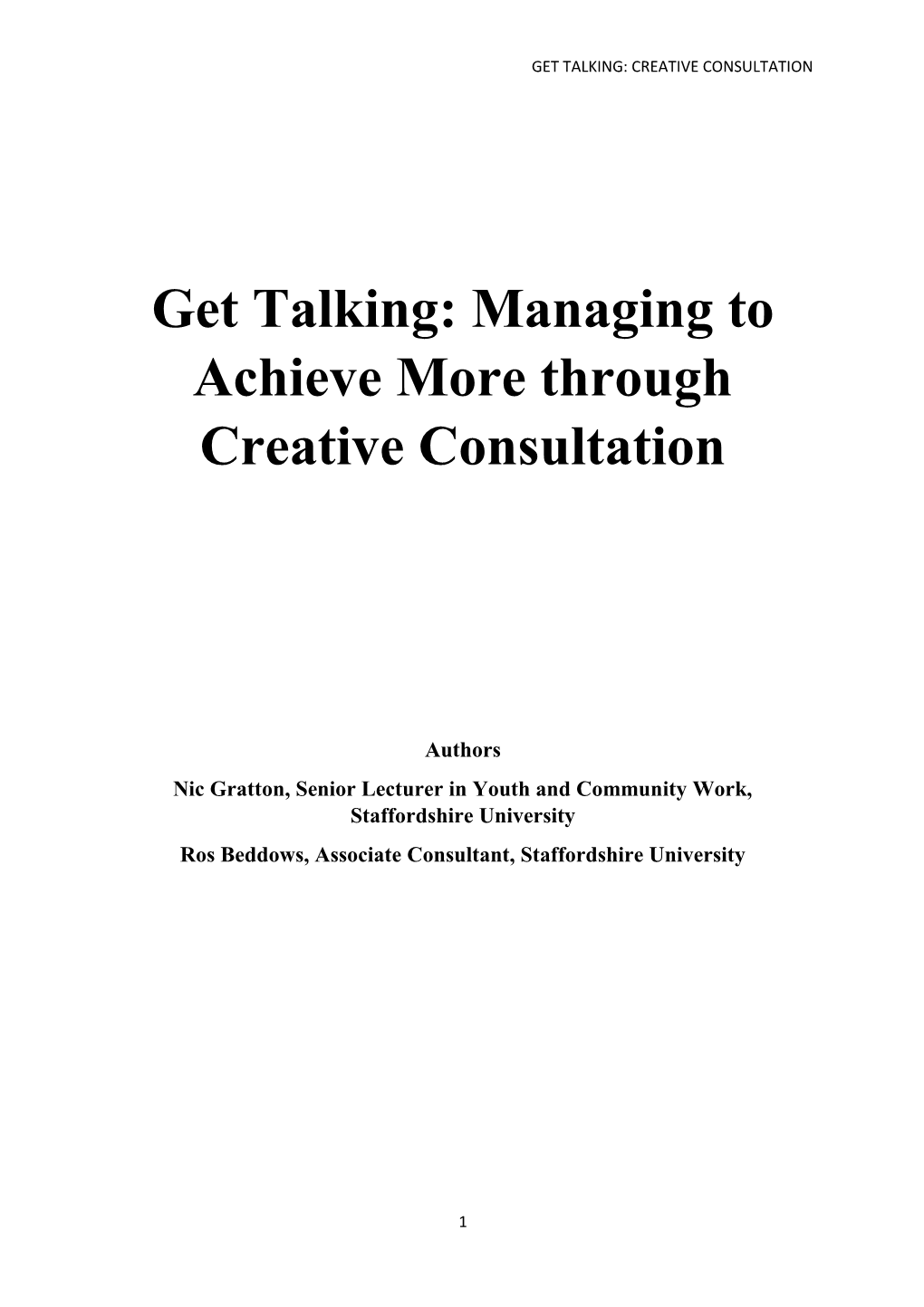 Get Talking: Managing to Achieve More Through Creative Consultation