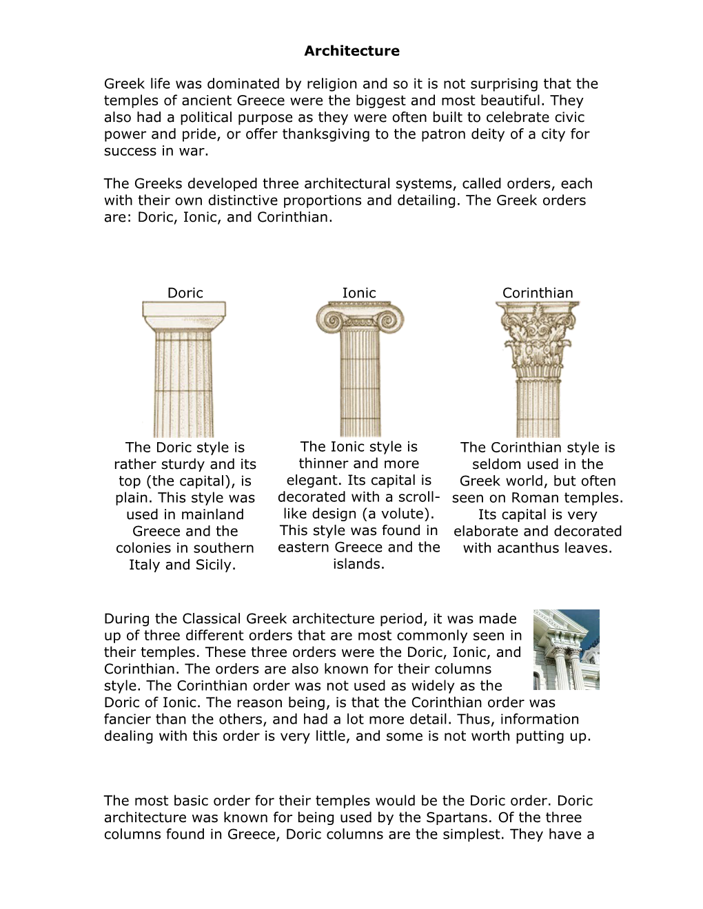 Greek Life Was Dominated by Religion and So It Is Not Surprising That the Temples of Ancient