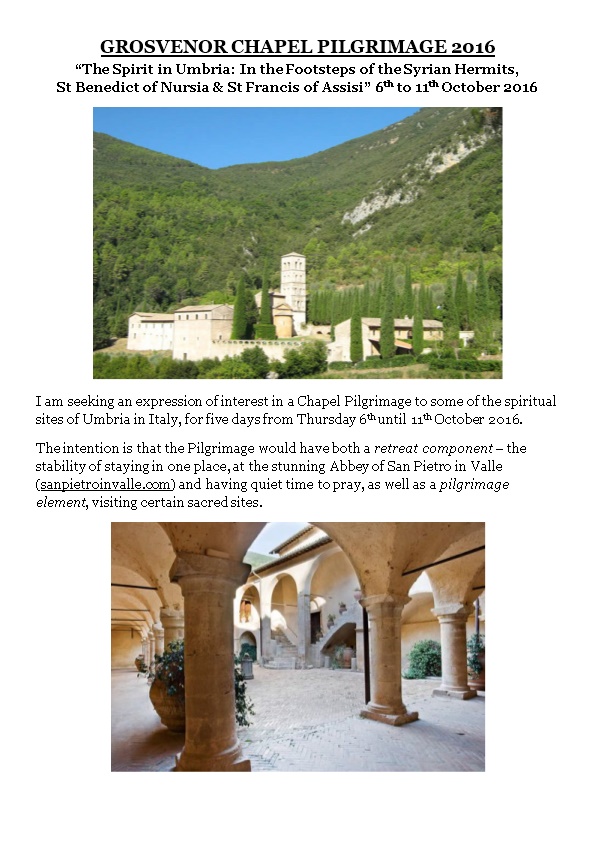 GROSVENOR CHAPEL PILGRIMAGE 2016 the Spirit in Umbria: in the Footsteps of the Syrian