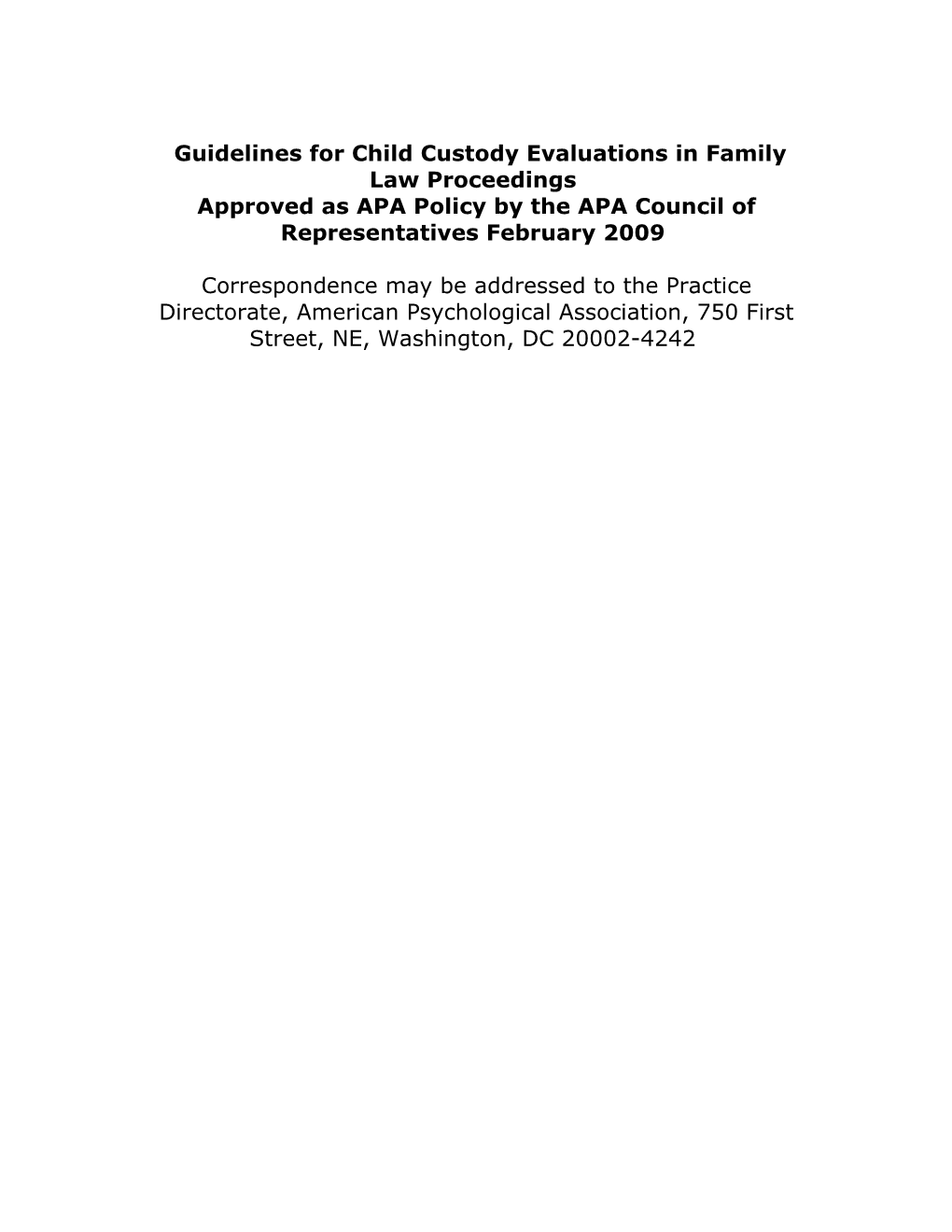 Guidelines for Child Custody Evaluations in Family Law Proceedings