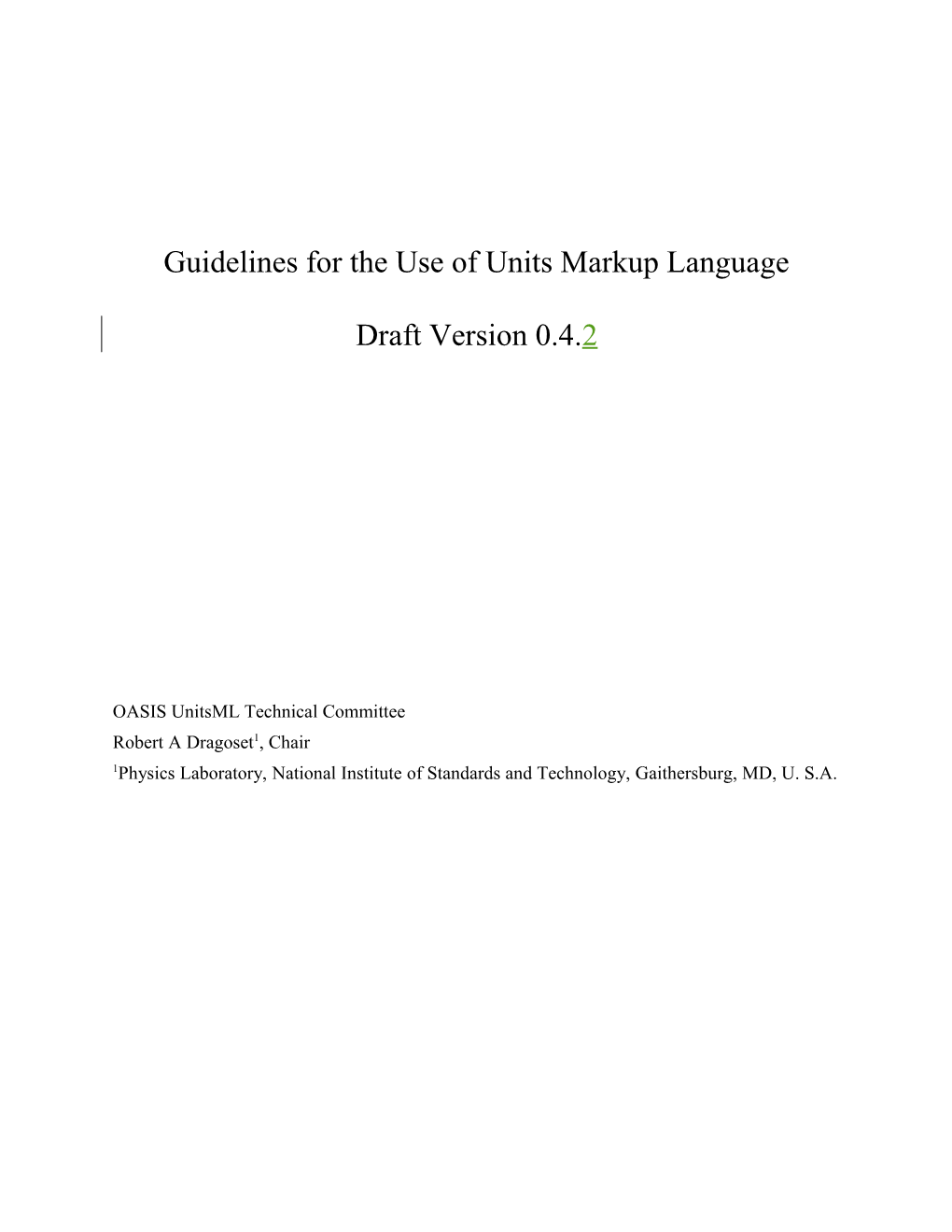 Guidelines for the Use of Units Markup Languagedraft Version 0.4.2