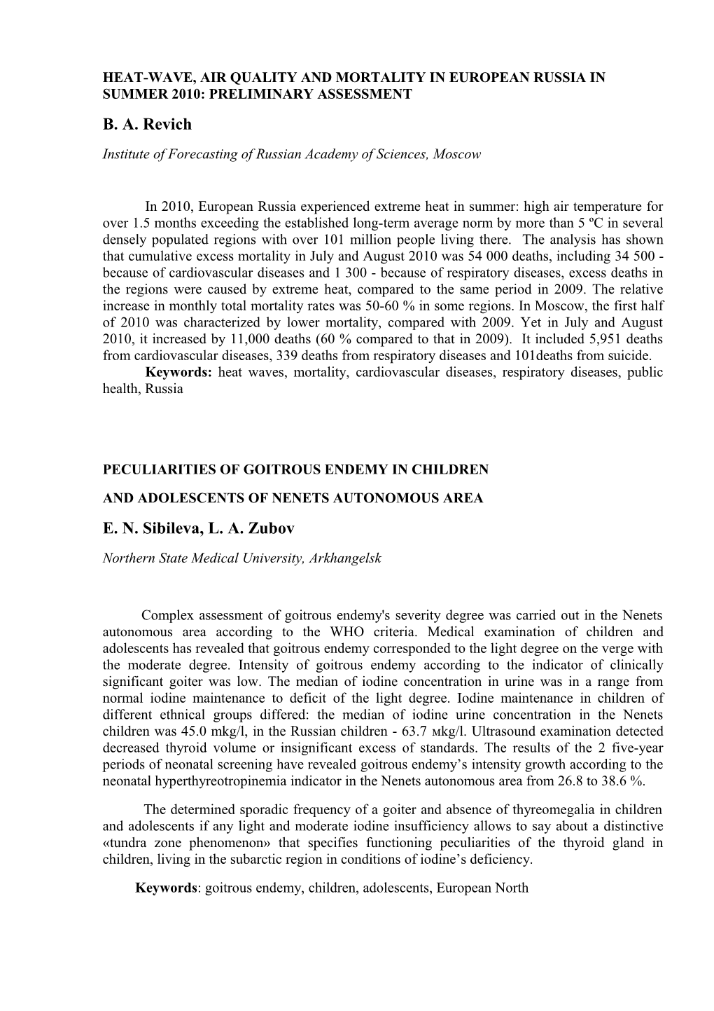 Heat-Wave, Air Quality and Mortality in European Russia in Summer 2010: Preliminary Assessment