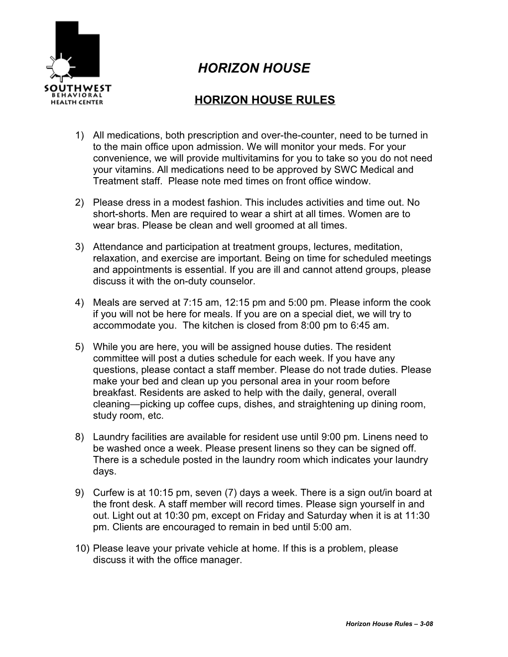 Horizon House Rules