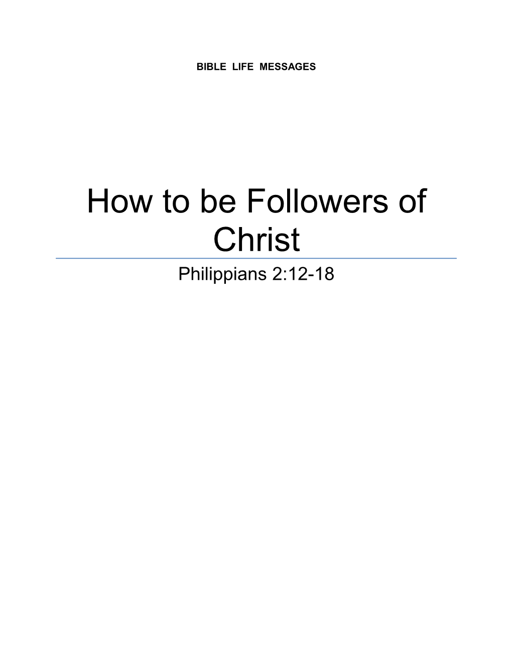 How to Be Followers of Christ