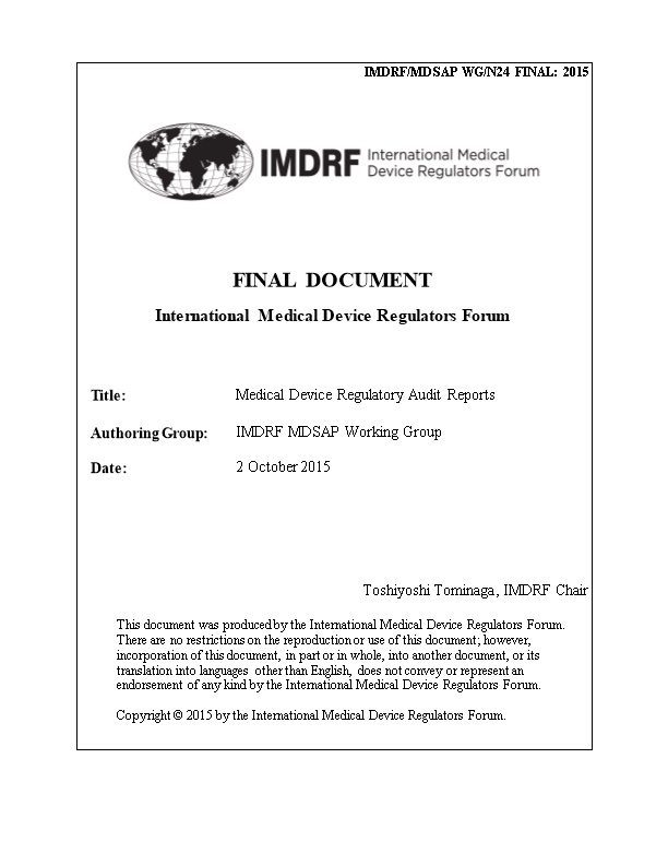 IMDRF/MDSAP WG/N24 FINAL: 2015 - Medical Device Regulatory Audit Reports
