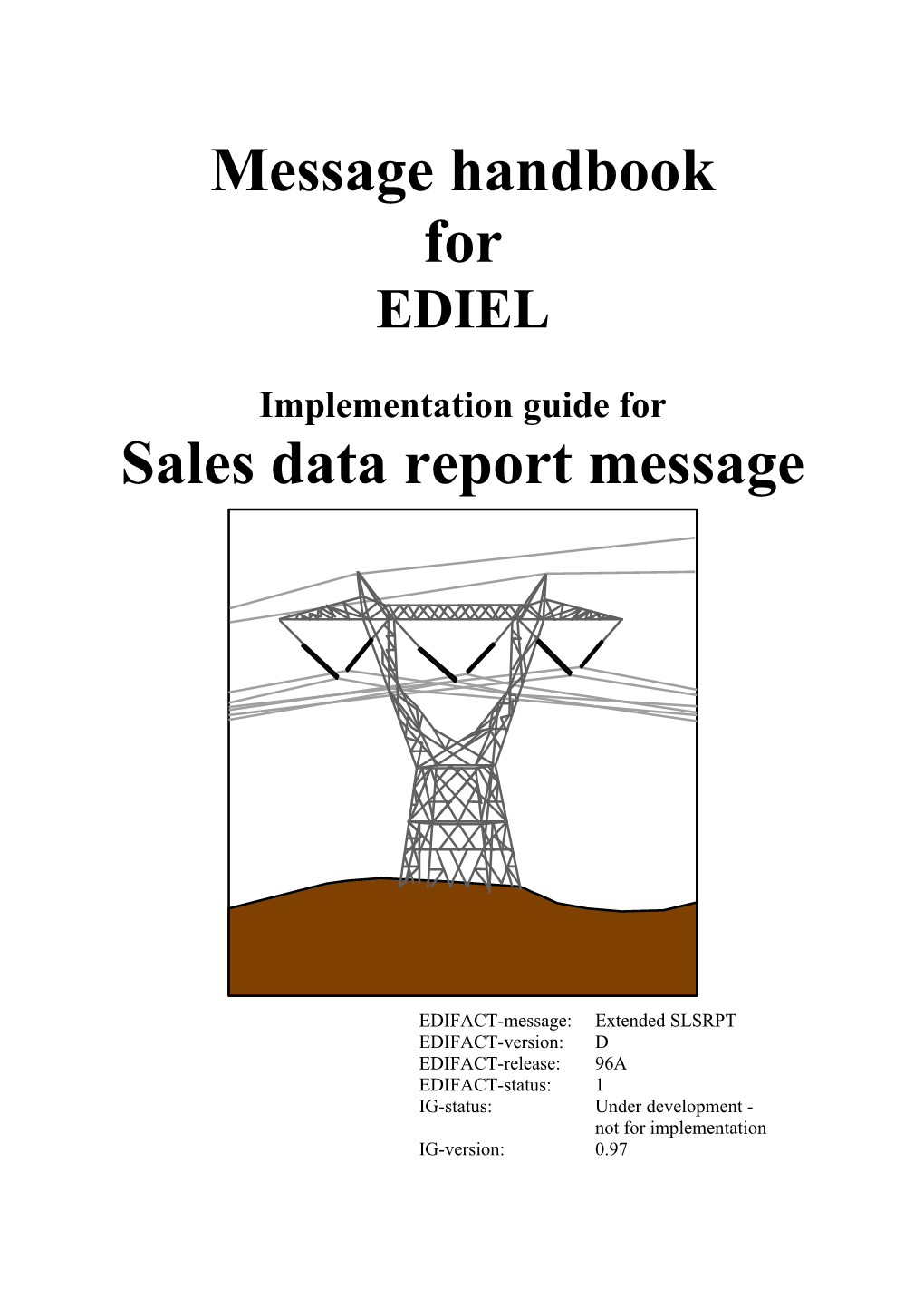 Implementation Guide for the Sales Data Report Message1