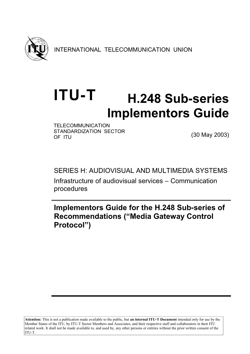 Implementers Guide for H.248 Sub-Series of Recommendations1