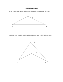 In Any Triangle ABC (See the Picture Below) the Length AB Is Less Than AC + BC