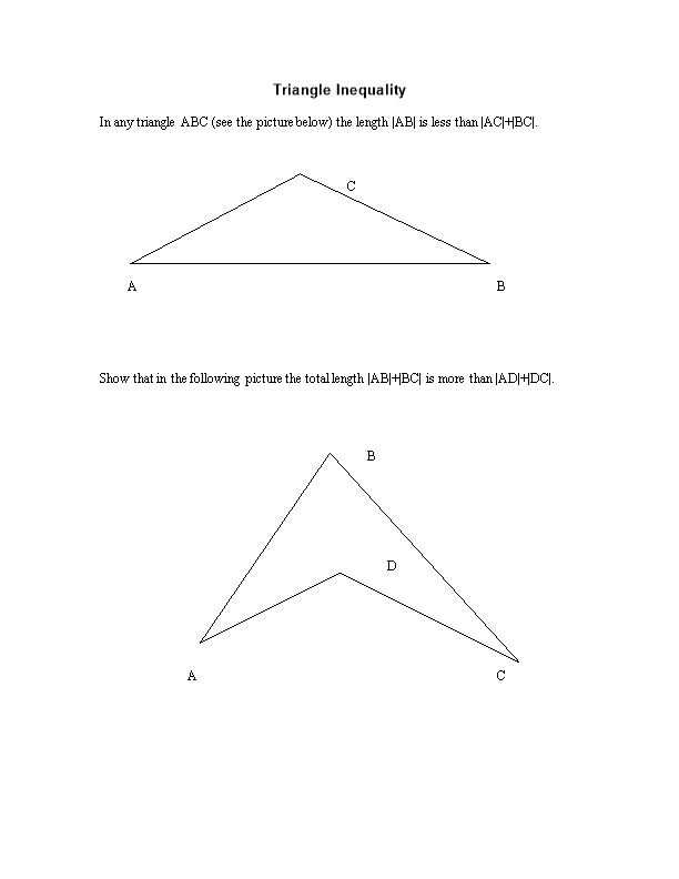 In Any Triangle ABC (See the Picture Below) the Length AB Is Less Than AC + BC