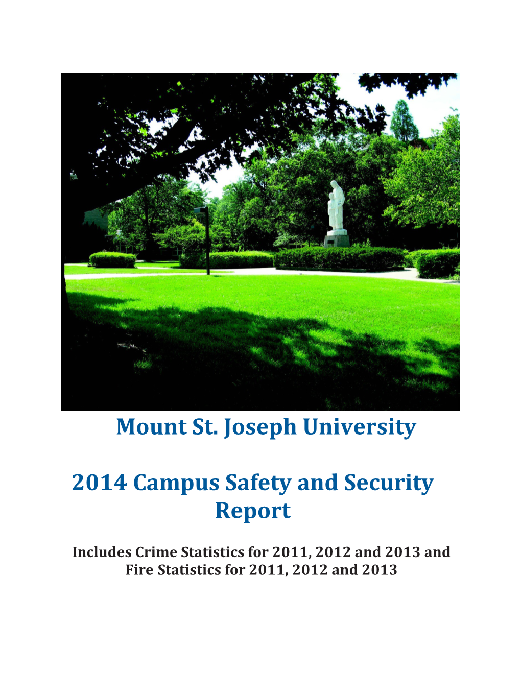 Includes Crime Statistics for 2011,2012 and 2013 And