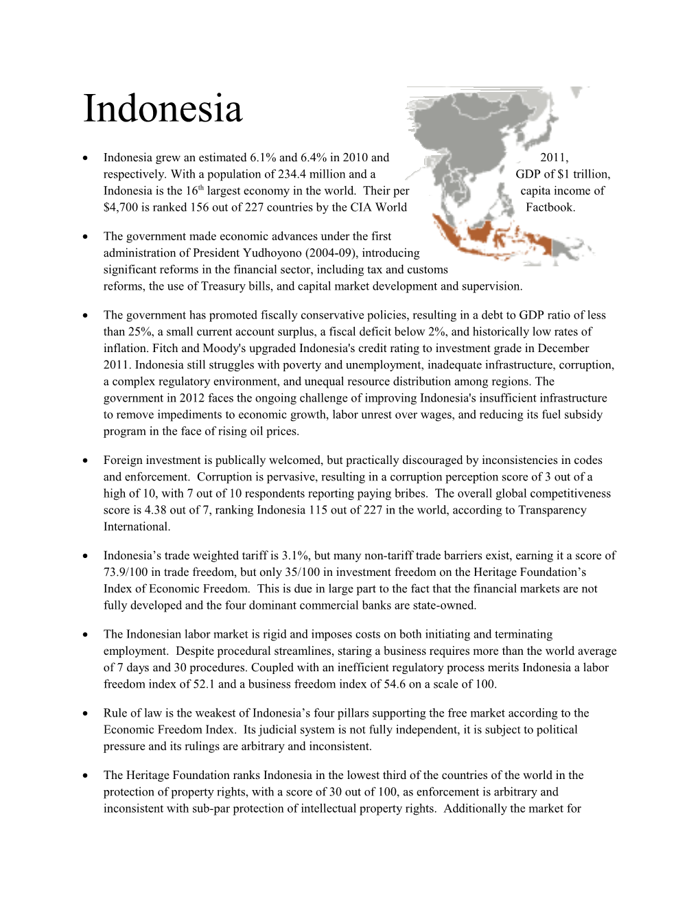 Indonesia Grew an Estimated 6.1% and 6.4% in 2010 and 2011, Respectively. with a Population