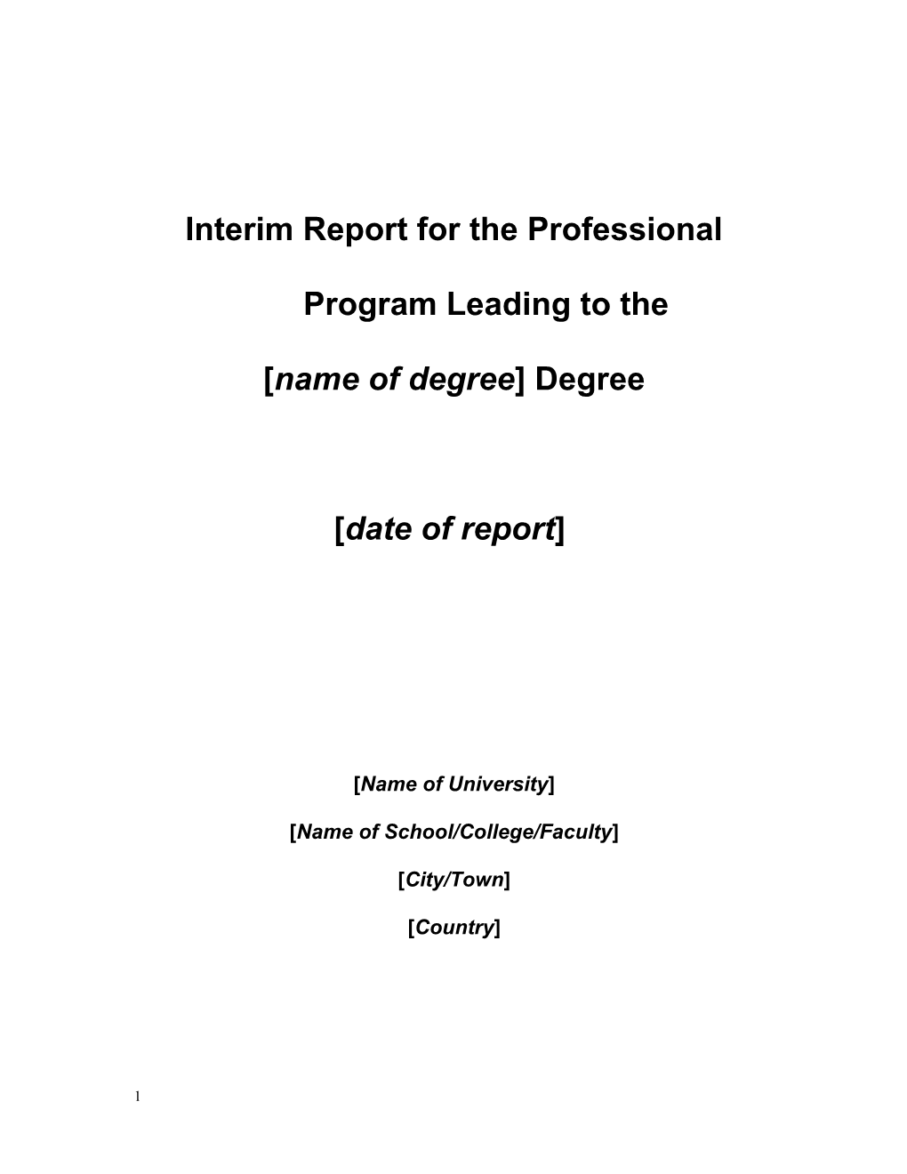 Interim Report for the Professional Program Leading to The