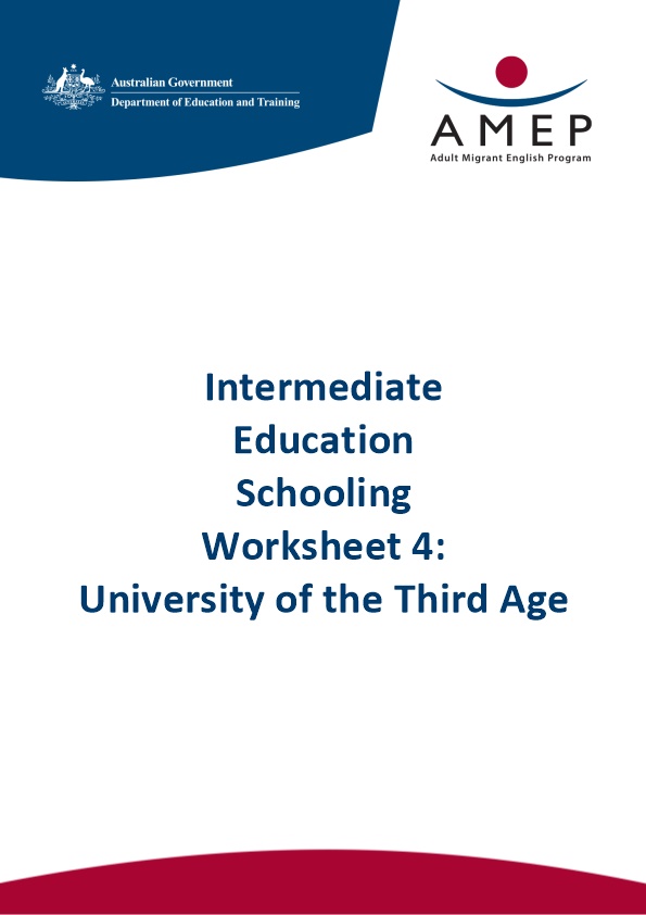 Intermediate Education Schooling Worksheet 4: University of the Third Age