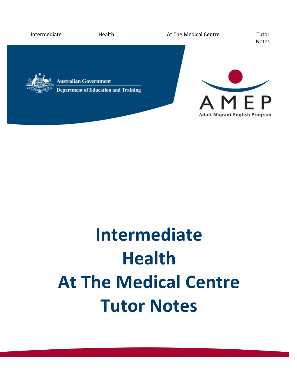 Intermediate Health at the Medical Centre Tutor Notes