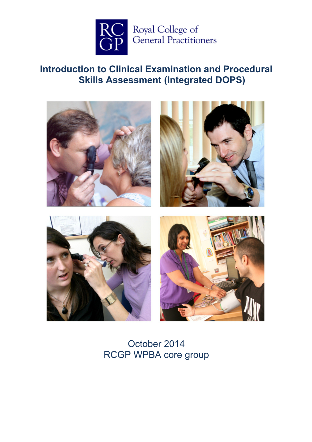 Introduction to Clinical Examination and Procedural Skills Assessment (Integrated DOPS)