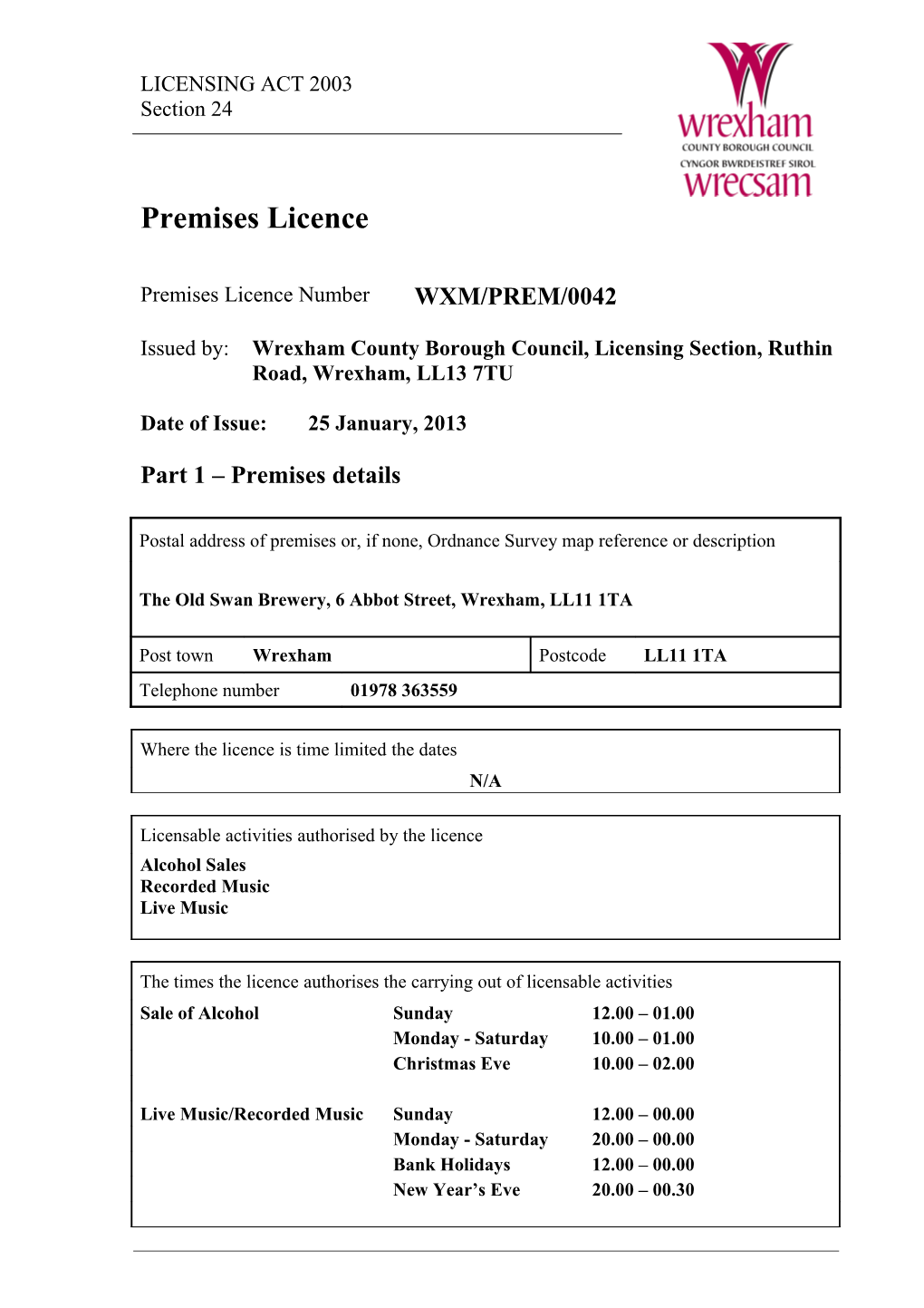 Issued By: Wrexhamcounty Borough Council, Licensing Section, Ruthin Road, Wrexham, LL13 7TU