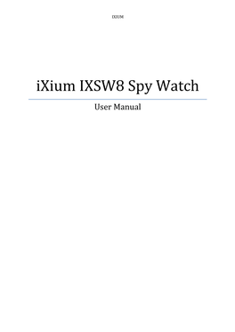 Ixium IXSW8 Spy Watch
