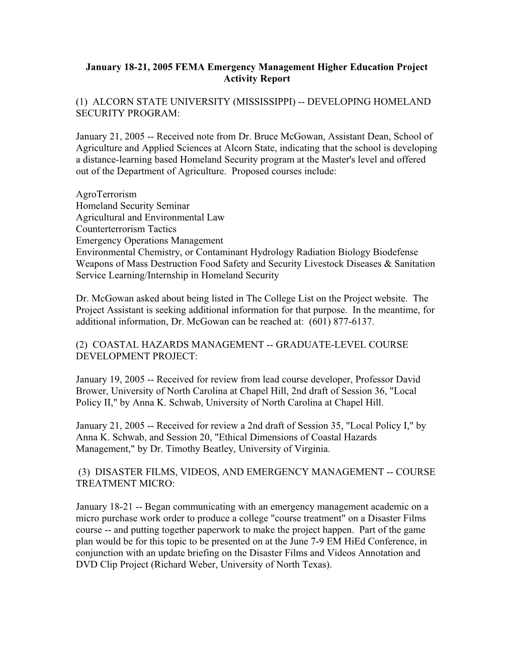 January 18-21, 2005 FEMA Emergency Management Higher Education Project Activity Report