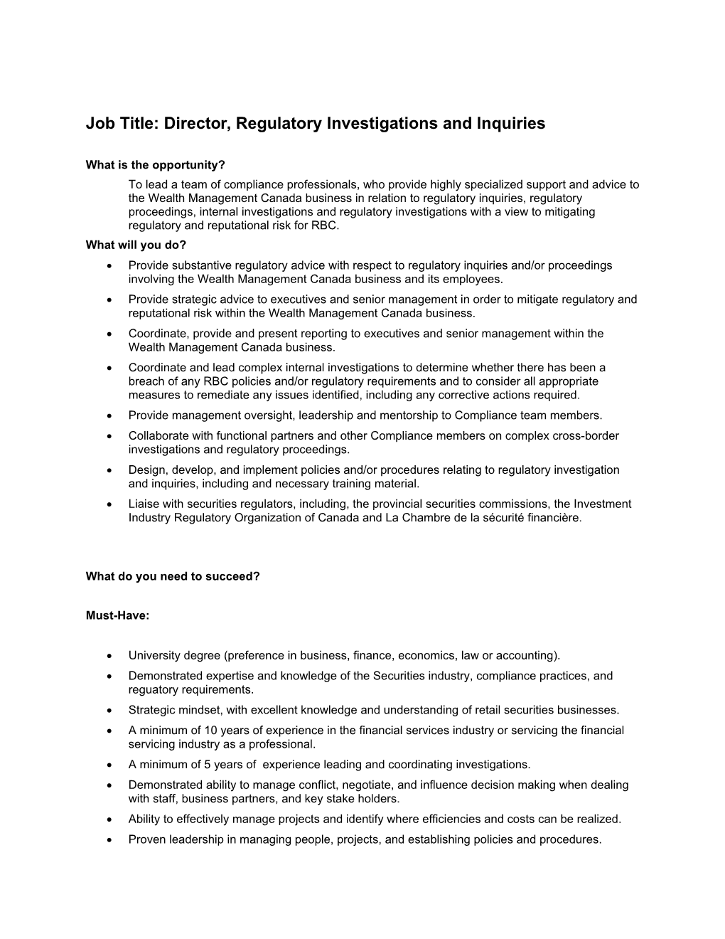 Job Title:Director, Regulatory Investigations and Inquiries