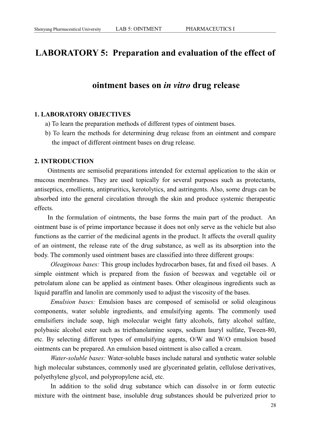LABORATORY 5: Preparation and Evaluation of the Effect of Ointment Bases on in Vitro Drug