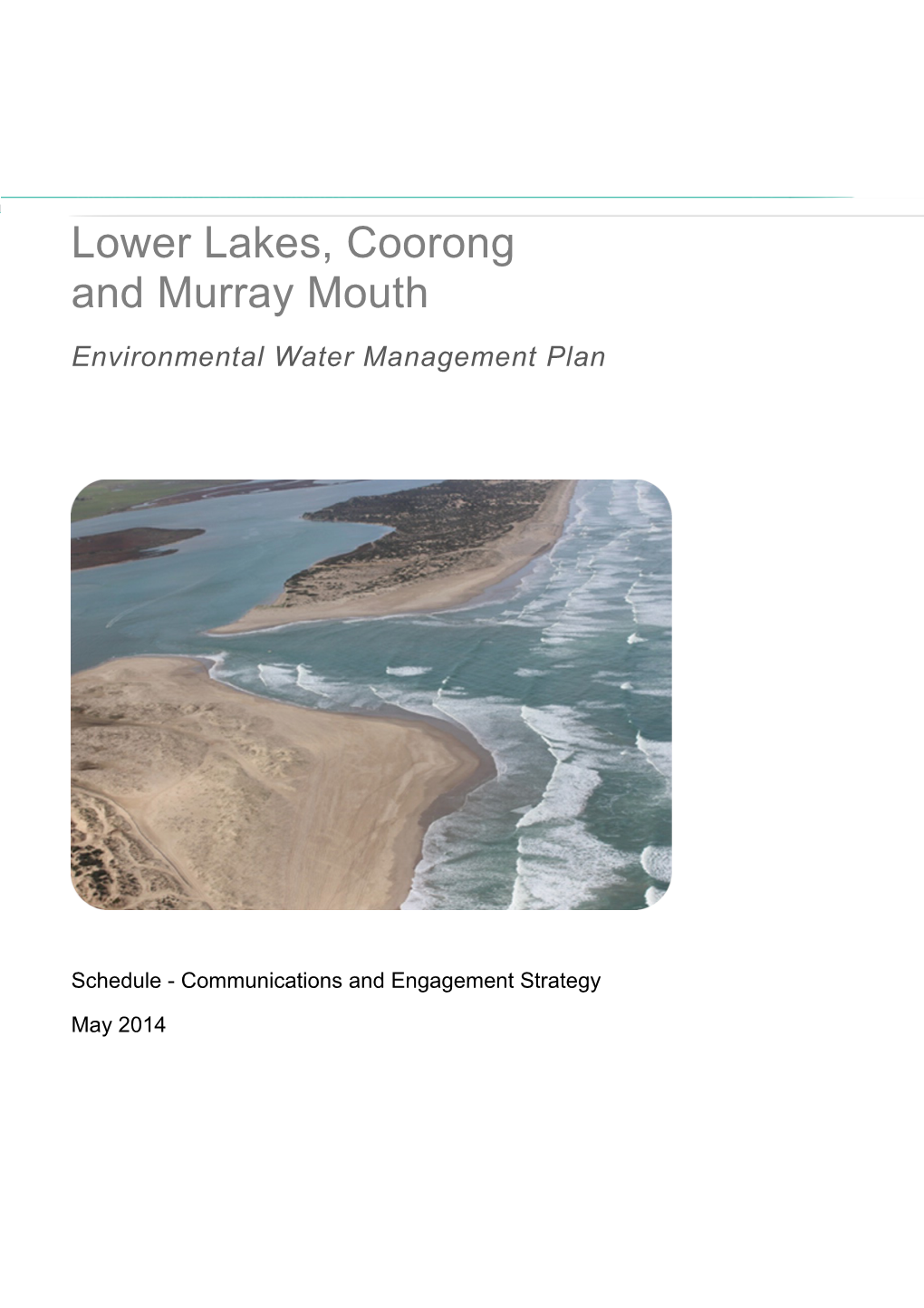 Lower Lakes, Coorong and Murray Mouth - Environmental Water Management Plan - Schedule