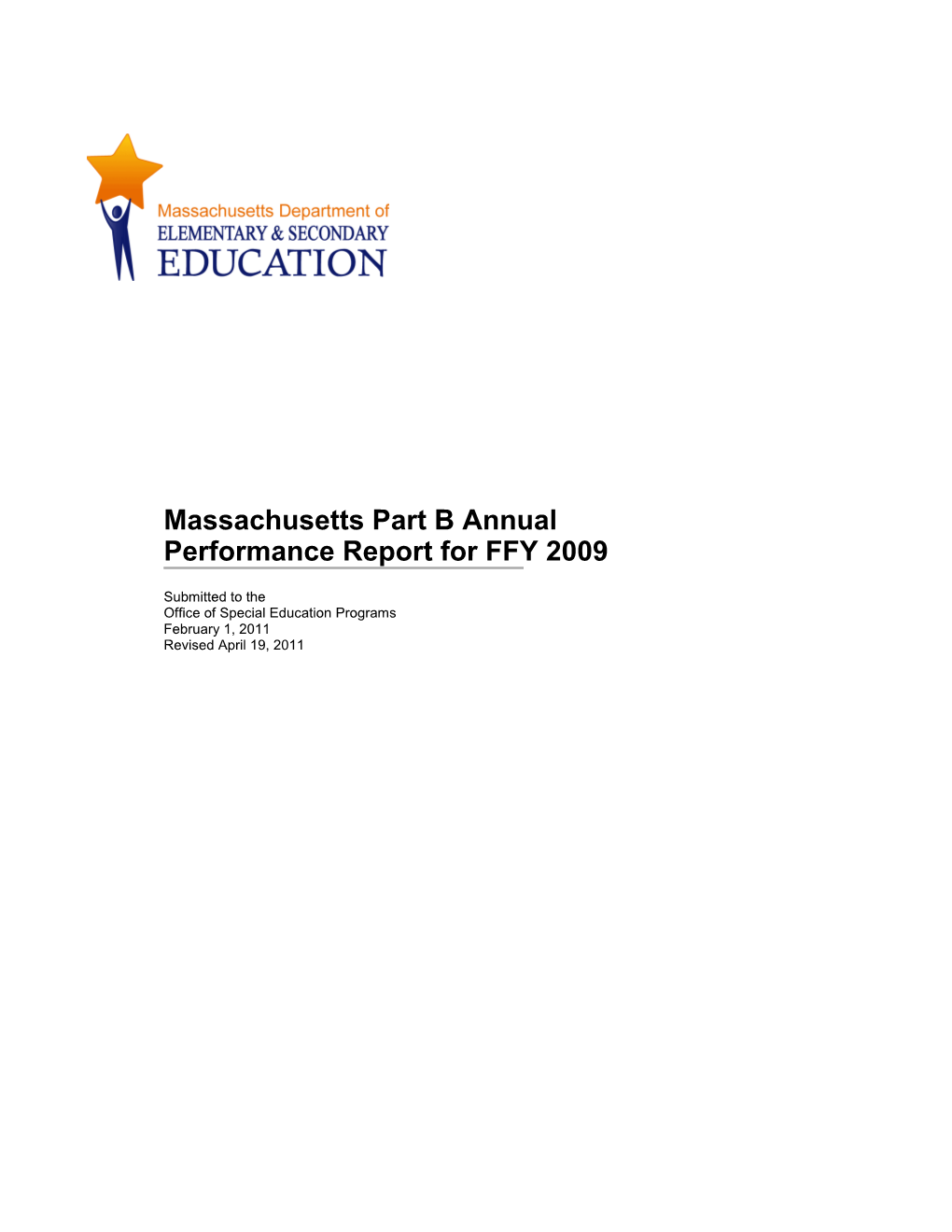 MA Annual Performance Report for FFY 2009, Revised April 19, 2011