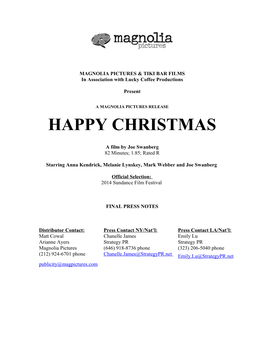 Magnolia Pictures - Happy Christmas - Production Notes