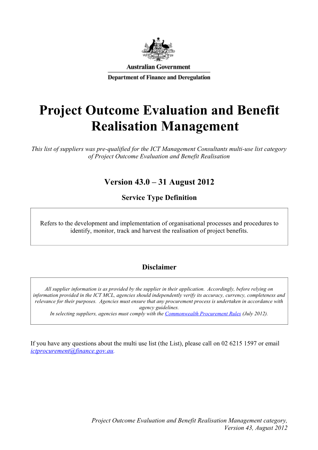 Management Consultants Multi Use List Suppliers of Project Outcome Evaluation and Benefit