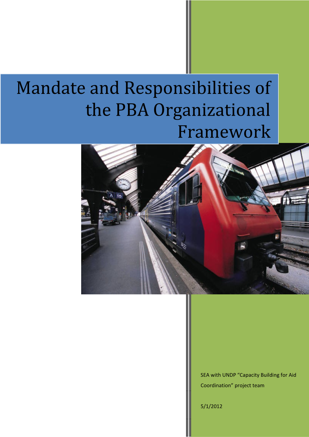 Mandate and Responsibilities of the PBA Organizational Framework