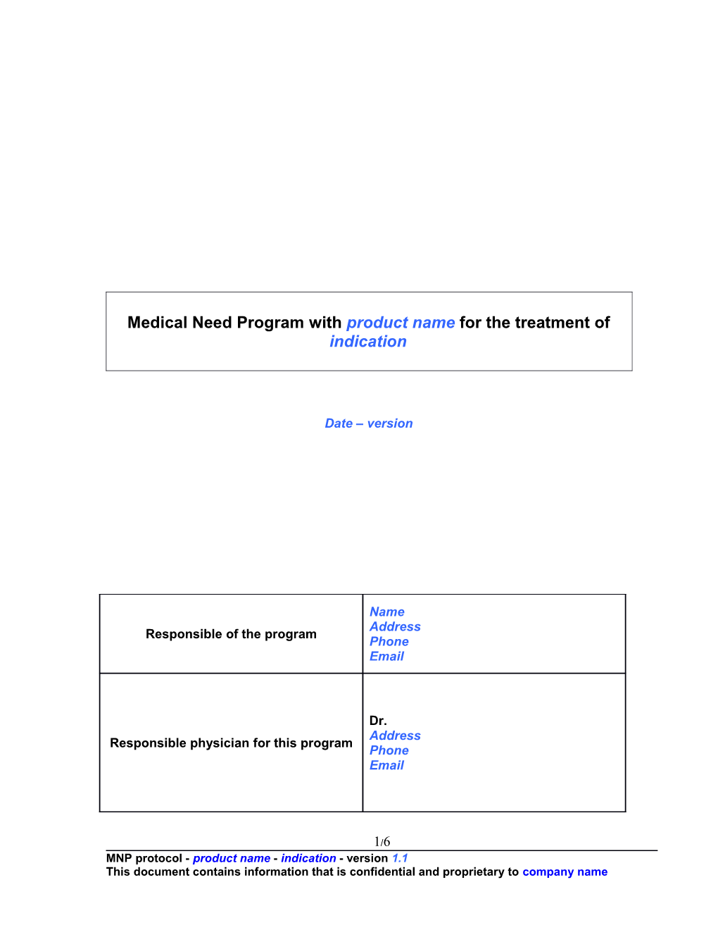 Medical Need Program with Product Name for Individual Patient Supply of Product Name For