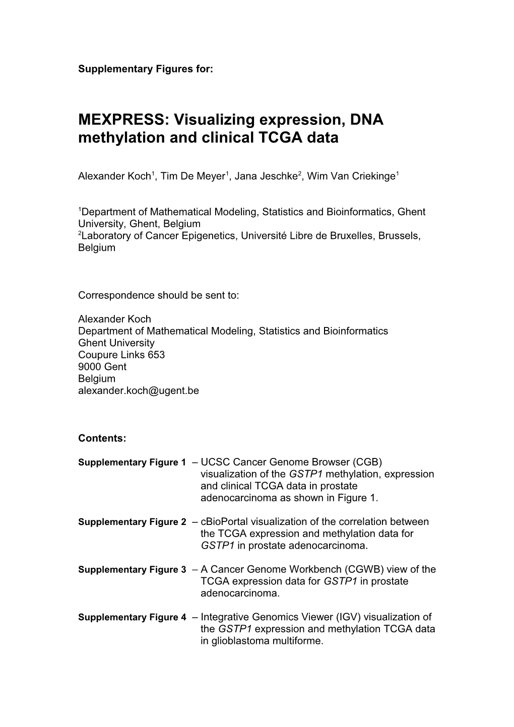 MEXPRESS: Visualizingexpression, DNA Methylation and Clinical TCGA Data