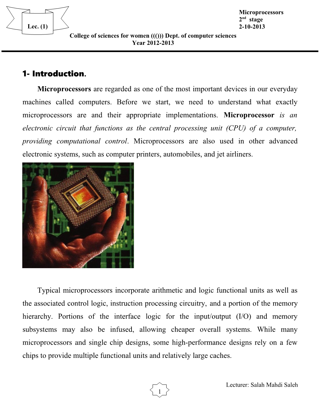 Microprocessors Are Regarded As One of the Most Important Devices in Our Everyday Machines