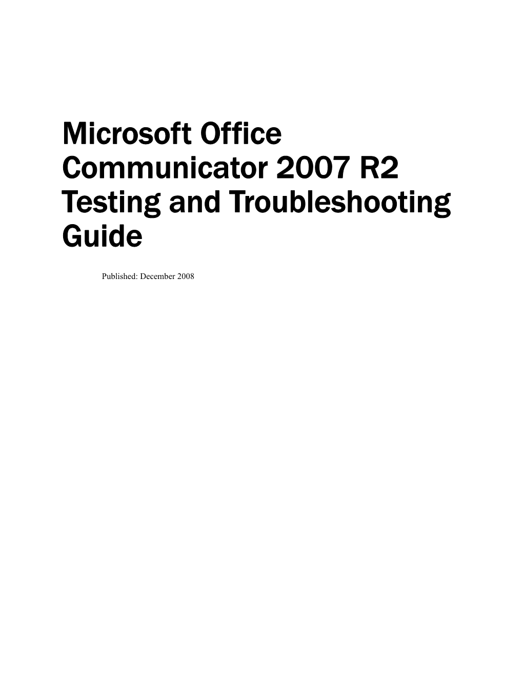 Microsoft Office Communicator 2007 R2 Testingand Troubleshooting Guide