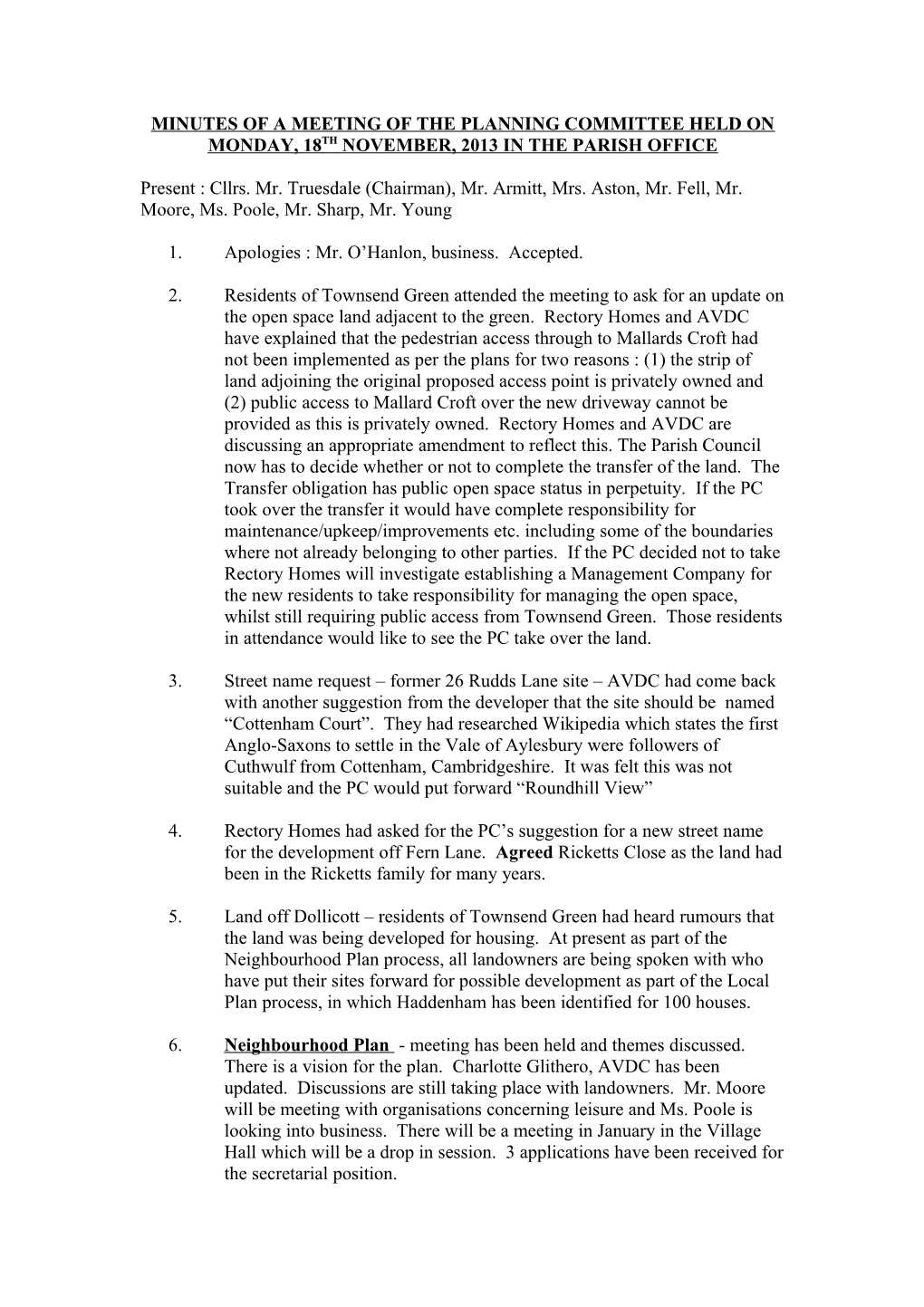 Minutes of a Meeting of the Planning Committee Held on Monday, 18Th November, 2013 in The