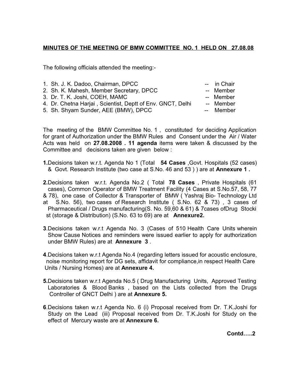 Minutes of the Meeting of Bmw Committee No. 1 Held on 27.08.08