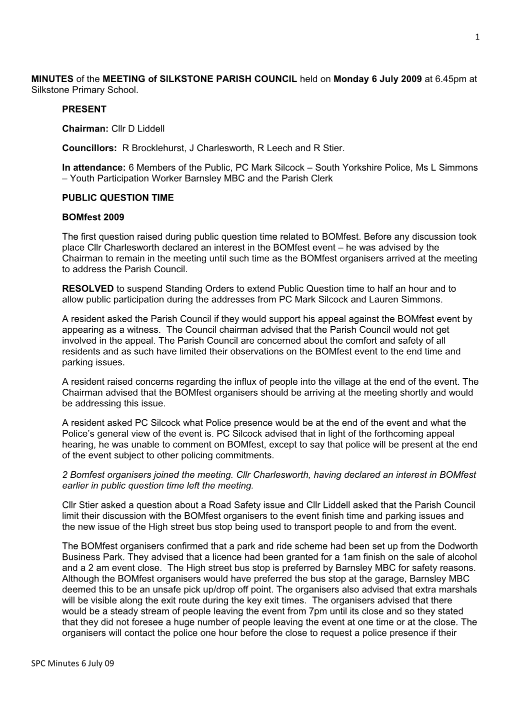 MINUTES of Themeeting of SILKSTONE PARISH COUNCIL Held on Monday 6 July 2009 at 6.45Pm
