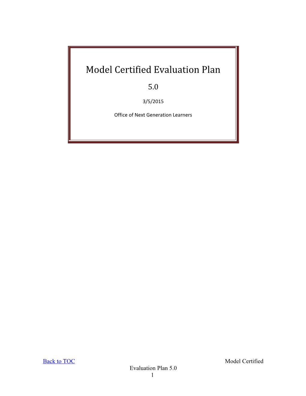 Model Certified Evaluation Plan